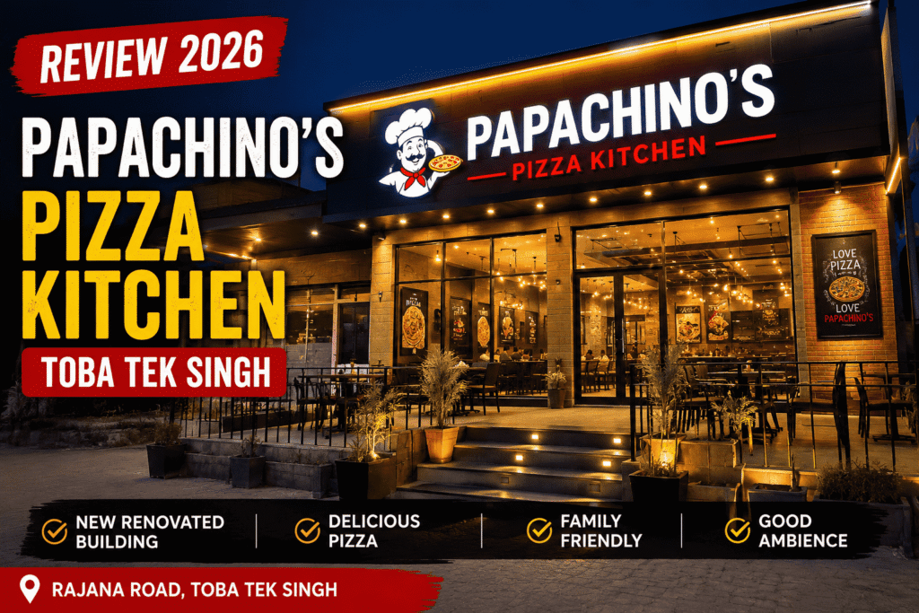 Papachino’s Pizza Kitchen Toba Tek singh