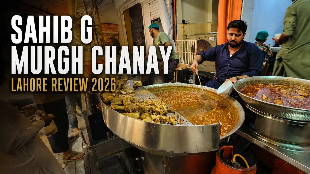 Sahib G Murgh Chanay Lahore Review